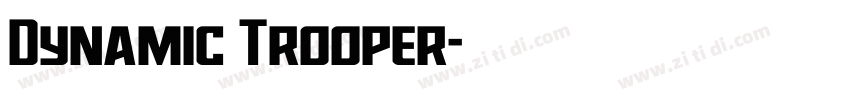 Dynamic Trooper字体转换